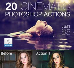 PS动作－20个电影胶片色调：20 Cinematic Photoshop Actions Pack